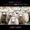 Lazy Harry - Aussie Classics (Wool Sheds and Woolie Tails Volume 6)